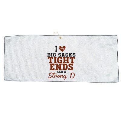 I Love Big Sacks Tight Ends And A Strong D Large Microfiber Waffle Golf Towel
