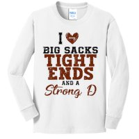 I Love Big Sacks Tight Ends And A Strong D Kids Long Sleeve Shirt