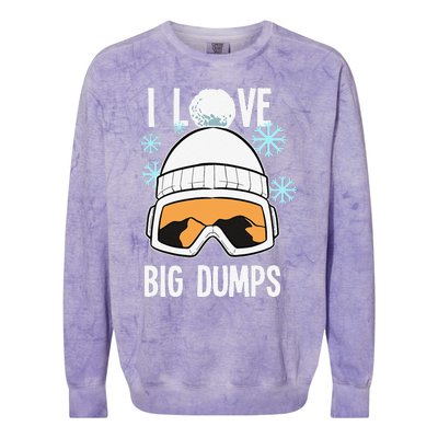 I Love Big Dumps Snowboarder Snowboarding Freestyle Boarder Colorblast Crewneck Sweatshirt