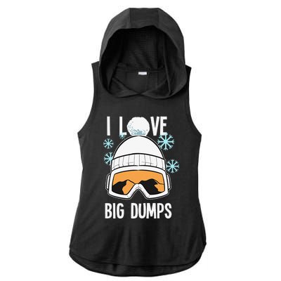 I Love Big Dumps Snowboarder Snowboarding Freestyle Boarder Ladies PosiCharge Tri-Blend Wicking Draft Hoodie Tank