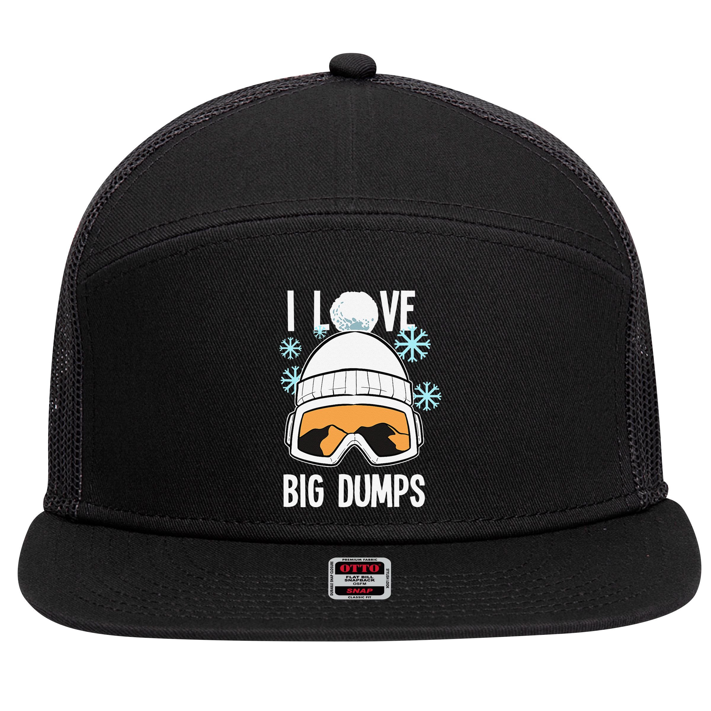 I Love Big Dumps Snowboarder Snowboarding Freestyle Boarder 7 Panel Mesh Trucker Snapback Hat