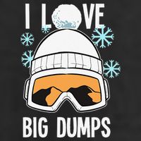 I Love Big Dumps Snowboarder Snowboarding Freestyle Boarder 7 Panel Mesh Trucker Snapback Hat