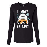 I Love Big Dumps Snowboarder Snowboarding Freestyle Boarder Womens Cotton Relaxed Long Sleeve T-Shirt