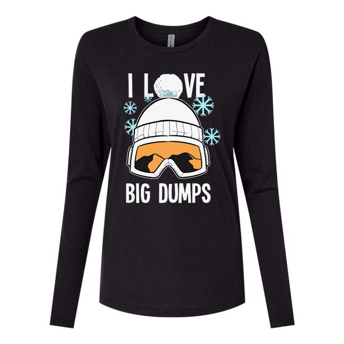 I Love Big Dumps Snowboarder Snowboarding Freestyle Boarder Womens Cotton Relaxed Long Sleeve T-Shirt