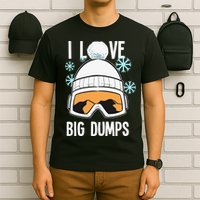 I Love Big Dumps Snowboarder Snowboarding Freestyle Boarder T-Shirt
