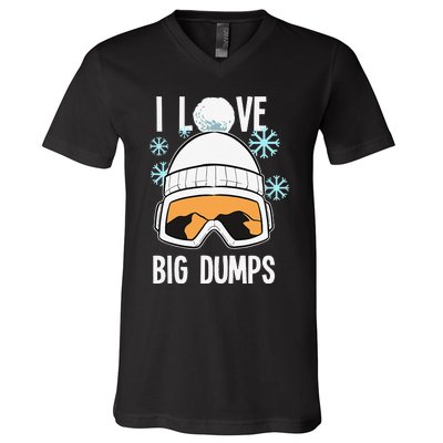 I Love Big Dumps Snowboarder Snowboarding Freestyle Boarder V-Neck T-Shirt