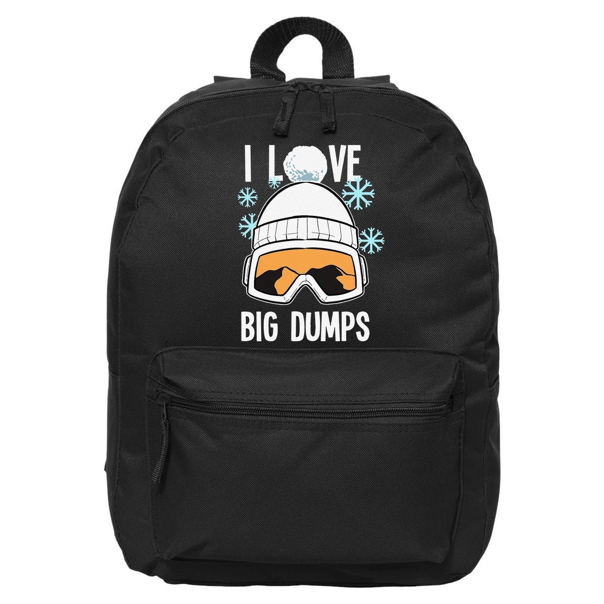 I Love Big Dumps Snowboarder Snowboarding Freestyle Boarder 16 in Basic Backpack