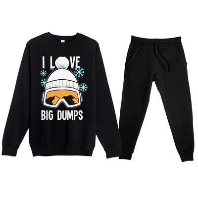 I Love Big Dumps Snowboarder Snowboarding Freestyle Boarder Premium Crewneck Sweatsuit Set