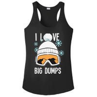 I Love Big Dumps Snowboarder Snowboarding Freestyle Boarder Ladies PosiCharge Competitor Racerback Tank