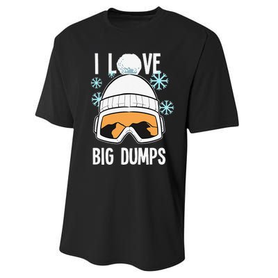 I Love Big Dumps Snowboarder Snowboarding Freestyle Boarder Performance Sprint T-Shirt