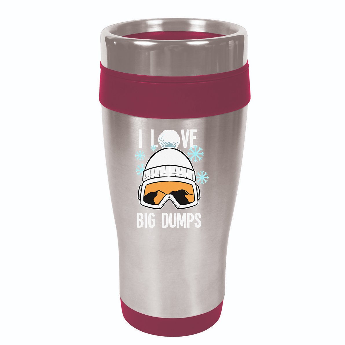 I Love Big Dumps Snowboarder Snowboarding Freestyle Boarder 16oz Travel Tumbler