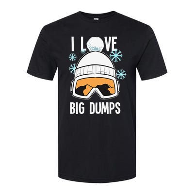 I Love Big Dumps Snowboarder Snowboarding Freestyle Boarder Softstyle® CVC T-Shirt