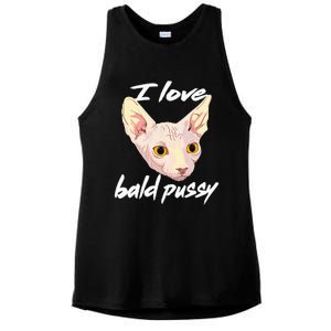 I Love Bald Pussy Adult Humor Dirty Pun Joke Ladies PosiCharge Tri-Blend Wicking Tank