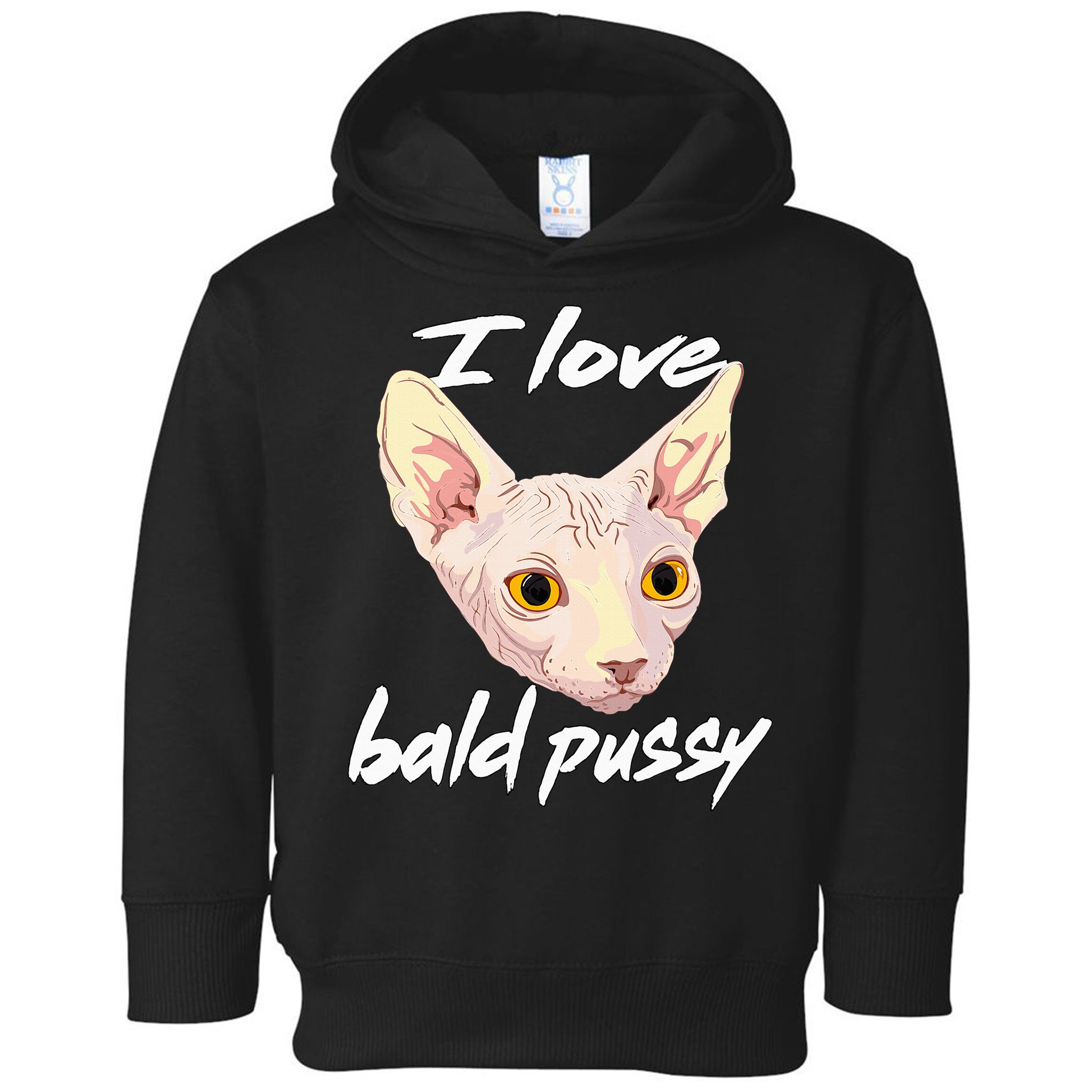 I Love Bald Pussy Adult Humor Dirty Pun Joke Toddler Hoodie