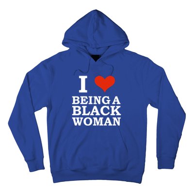 I Love Being A Black Black Is Beautiful Pride Gift Meaningful Gift Hoodie