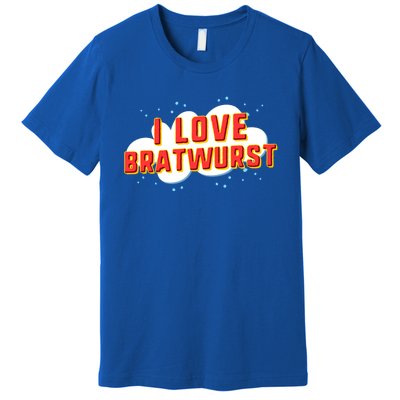 I Love Bratwurst Gift Premium T-Shirt