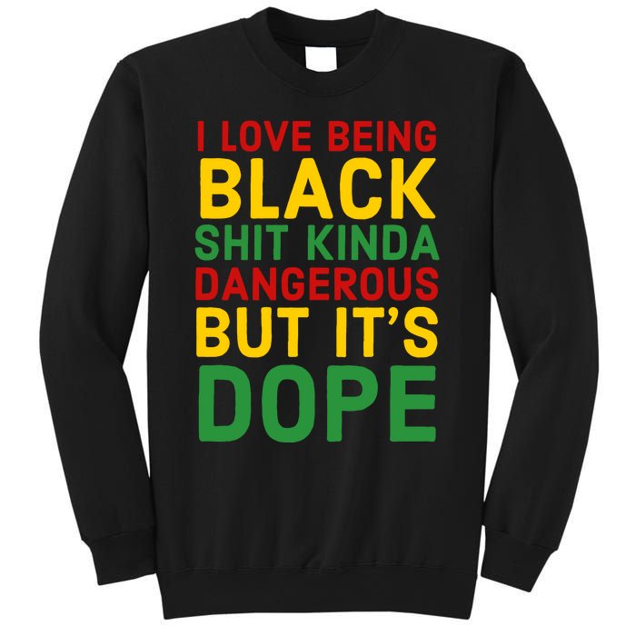 I Love Being Black It's Dope Afro Hair Black History Month Sweatshirt