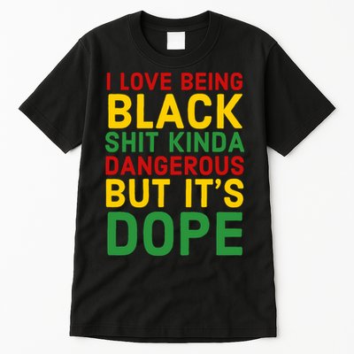 I Love Being Black It's Dope Afro Hair Black History Month Tall T-Shirt