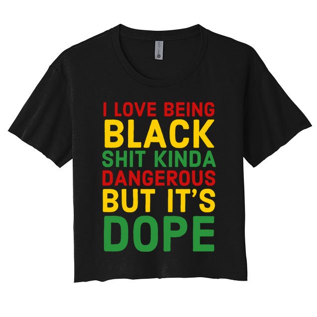 I Love Being Black It's Dope Afro Hair Black History Month Crop Top