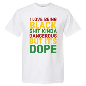 I Love Being Black It's Dope Afro Hair Black History Month Garment-Dyed Heavyweight T-Shirt