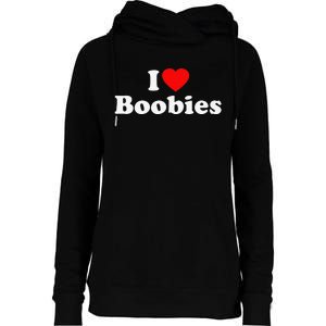 I Love Boobies Womens Funnel Neck Pullover Hood