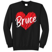 I Love Bruce Heart Funny Bruce Tall Sweatshirt