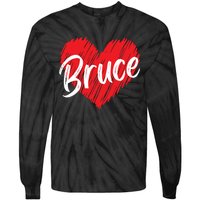 I Love Bruce Heart Funny Bruce Tie-Dye Long Sleeve Shirt