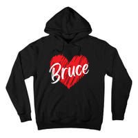 I Love Bruce Heart Funny Bruce Tall Hoodie