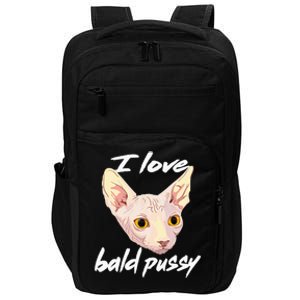 I Love Bald Pussy Adult Humor Dirty Pun Joke Impact Tech Backpack