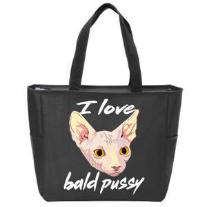 I Love Bald Pussy Adult Humor Dirty Pun Joke Zip Tote Bag