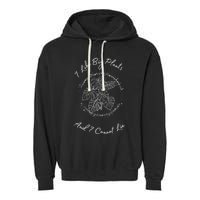 I Like Big Plants And I Cannot Lie Garment-Dyed Fleece Hoodie
