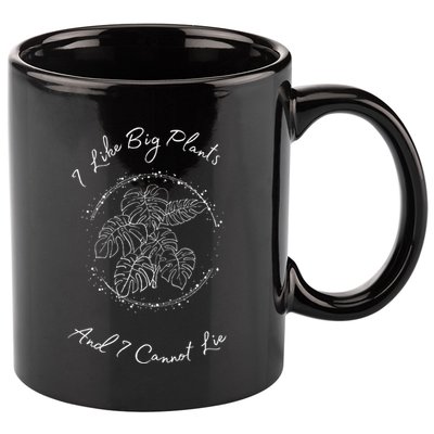 I Like Big Plants And I Cannot Lie 11oz C Handle Ceramic Mug