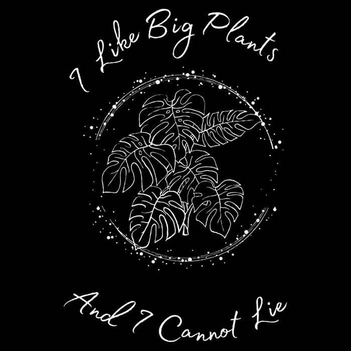 I Like Big Plants And I Cannot Lie Flat Bill Trucker Hat