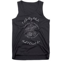 I Like Big Plants And I Cannot Lie Tank Top