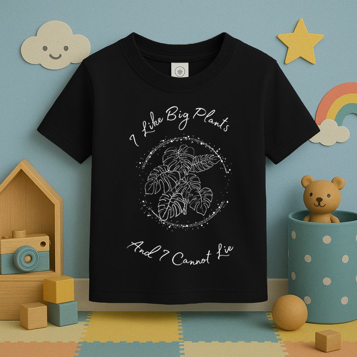 I Like Big Plants And I Cannot Lie Toddler T-Shirt