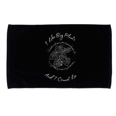 I Like Big Plants And I Cannot Lie Microfiber Hand Towel