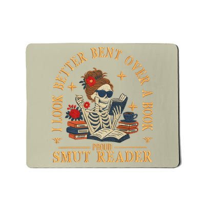I Look Better Bent Over A Book Proud Smut Reader Mousepad