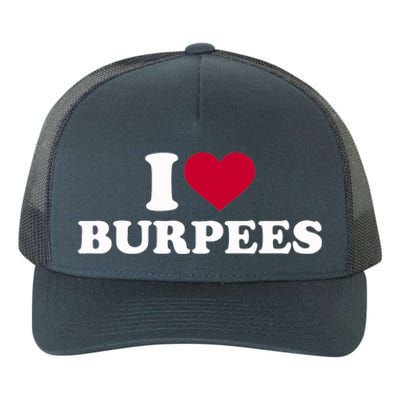 I Love Burpees Gift Yupoong Adult 5-Panel Trucker Hat