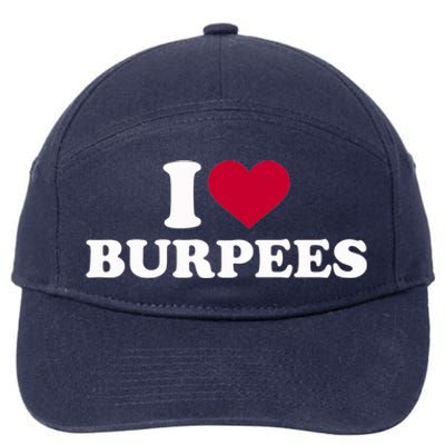 I Love Burpees Gift 7-Panel Snapback Hat