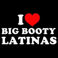 I Love Big Booty Latinas Button