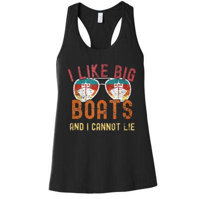 I Like Big Boats And I Cannot Lie Yacht Boating Funny Cruise Women's Racerback Tank