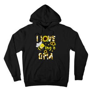 I Love Being A Oma Sunflower Bee Funny Mother's Day Tall Hoodie