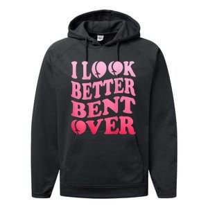 I Look Better Bent Over Peach Booty Funny Groovy ON BACK Performance Fleece Hoodie