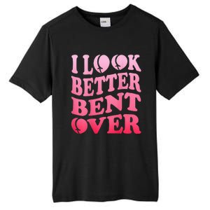 I Look Better Bent Over Peach Booty Funny Groovy ON BACK Tall Fusion ChromaSoft Performance T-Shirt