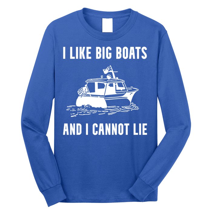 I Like Boats Funny Boat Lover Boater Dad Fishing Boating Gift Long Sleeve Shirt