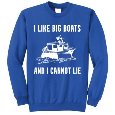 I Like Boats Funny Boat Lover Boater Dad Fishing Boating Gift Tall Sweatshirt