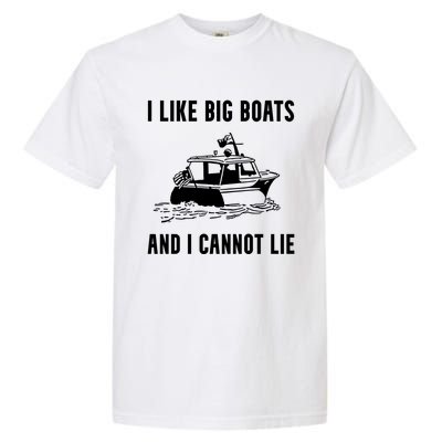 I Like Boats Funny Boat Lover Boater Dad Fishing Boating Gift Garment-Dyed Heavyweight T-Shirt