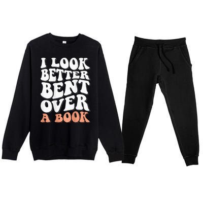 I Look Better Bent Over A Book Premium Crewneck Sweatsuit Set