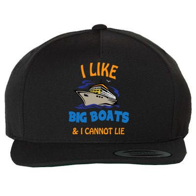 I Like Big Boats And I Cannot Lie. Funny Cool Cruise Wool Snapback Cap