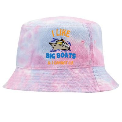 I Like Big Boats And I Cannot Lie. Funny Cool Cruise Tie-Dyed Bucket Hat